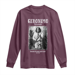 Geronimo Apache Leader American Indian History Long Sleeve Shirt