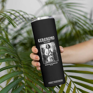 Geronimo Apache Leader American Indian History Skinny Tumbler