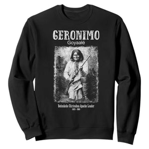 Geronimo Apache Leader American Indian History Sweatshirt