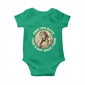 OMG You Guys That's Not What I Said Baby Onesie Funny Christian Jesus Faith Sarcastic Quote