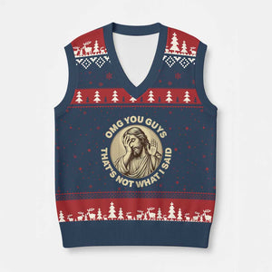 OMG You Guys That's Not What I Said V-Neck Knit Sweater Vest Funny Christian Jesus Faith Sarcastic Quote