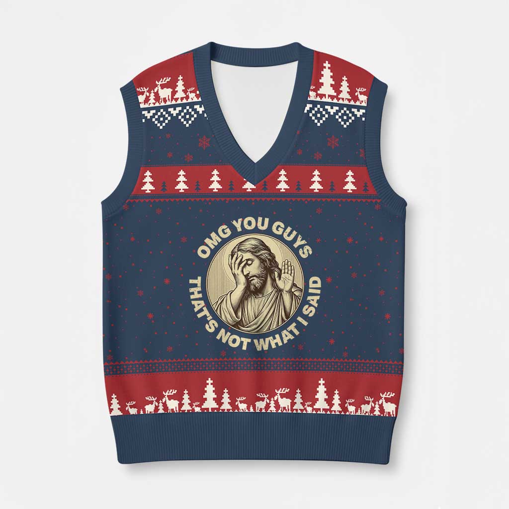 OMG You Guys That's Not What I Said V-Neck Knit Sweater Vest Funny Christian Jesus Faith Sarcastic Quote TS14 Navy Red Print Your Wear