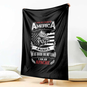 Apache Tribe Native American Indian Pride Throw Blanket I Was Not Born In America