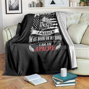Apache Tribe Native American Indian Pride Throw Blanket I Was Not Born In America