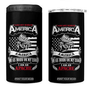 Apache Tribe Native American Indian Pride 4 in 1 Can Cooler Tumbler I Was Not Born In America