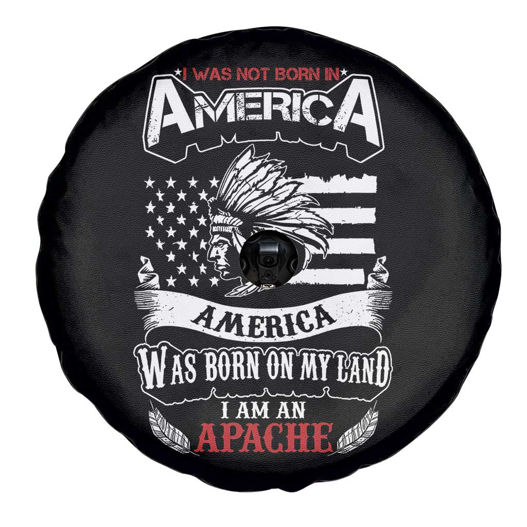 Apache Tribe Native American Indian Pride Spare Tire Cover I Was Not Born In America TS14 Print Your Wear