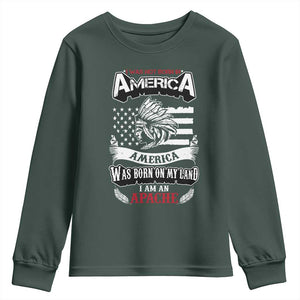Apache Tribe Native American Indian Pride Youth Sweatshirt I Was Not Born In America