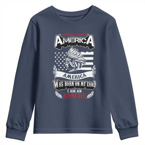 Apache Tribe Native American Indian Pride Youth Sweatshirt I Was Not Born In America