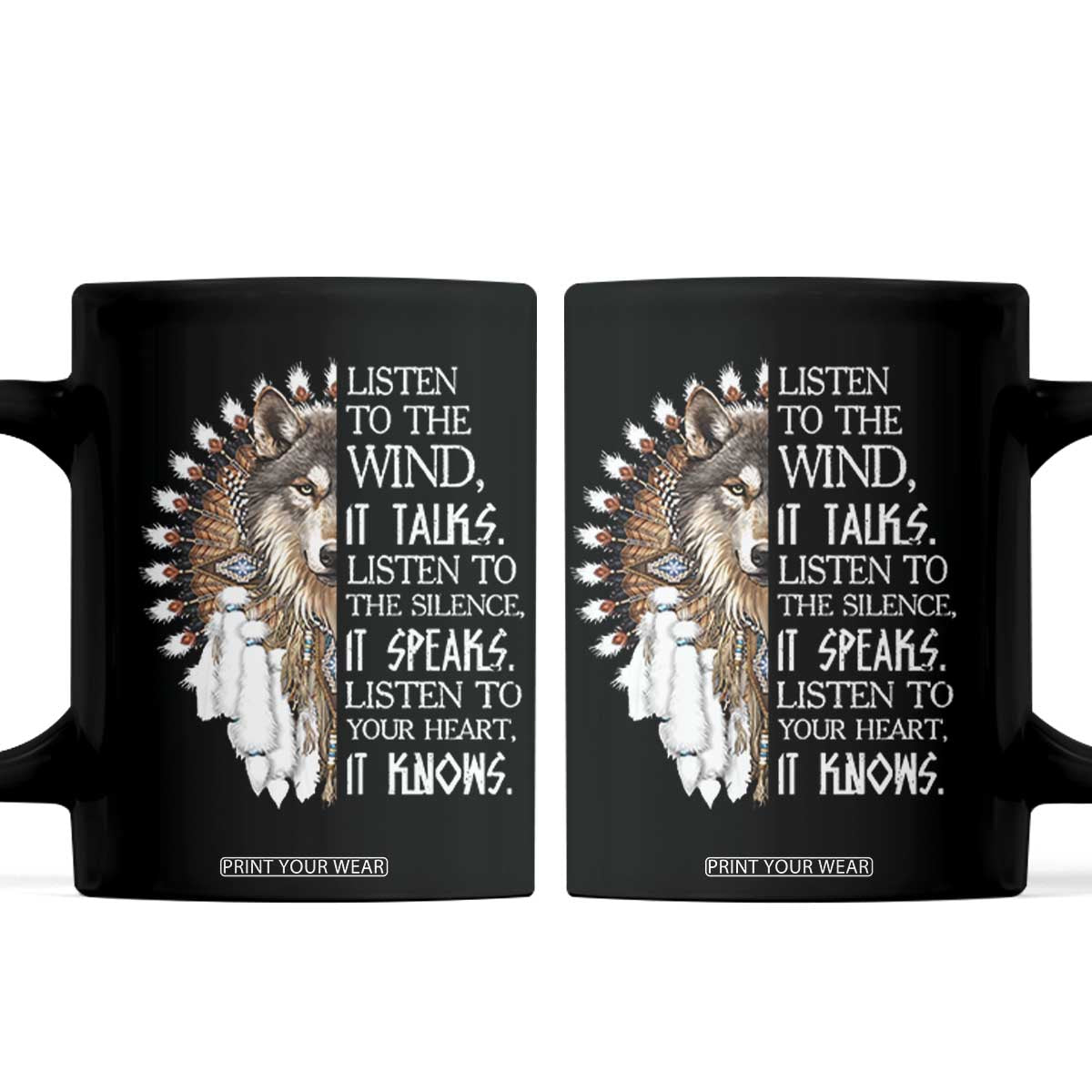 Native American Indian Wolf Saying Listen to The Wind Coffee Mug