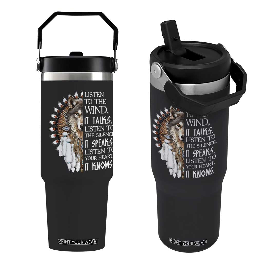 Native American Indian Wolf Saying Listen to The Wind Flip Straw Tumbler TS14 One Size: 30 oz Black Print Your Wear