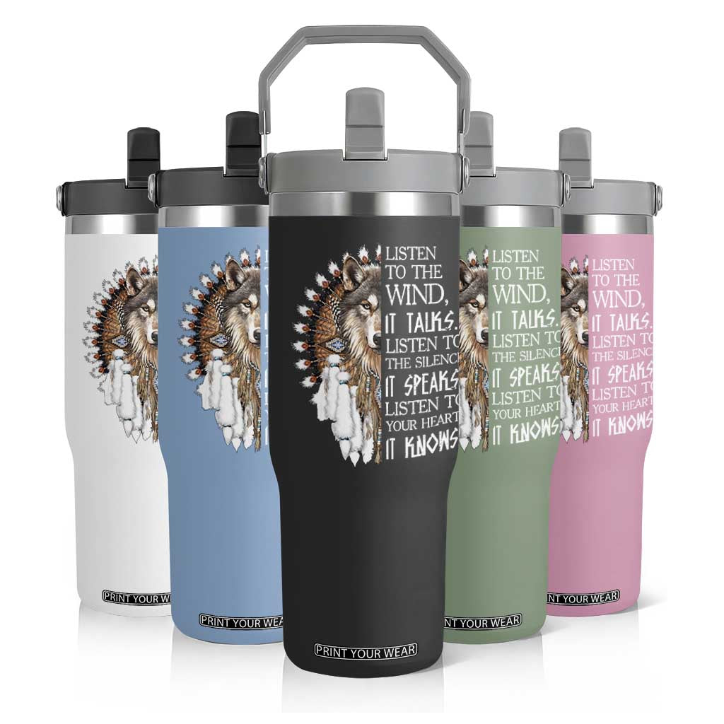 Native American Indian Wolf Saying Listen to The Wind Flip Straw Tumbler