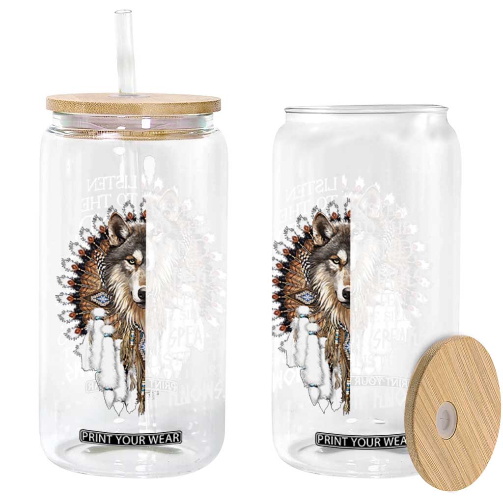 Native American Indian Wolf Saying Listen to The Wind Glass Can