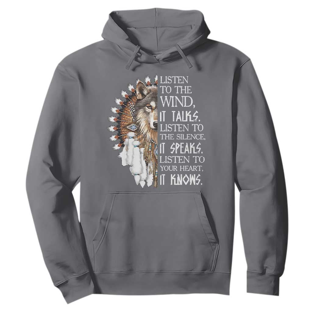 Native American Indian Wolf Saying Listen to The Wind Hoodie