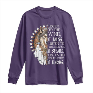 Native American Indian Wolf Saying Listen to The Wind Long Sleeve Shirt
