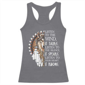 Native American Indian Wolf Saying Listen to The Wind Racerback Tank Top