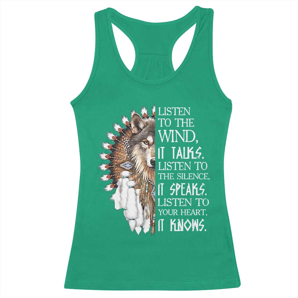 Native American Indian Wolf Saying Listen to The Wind Racerback Tank Top