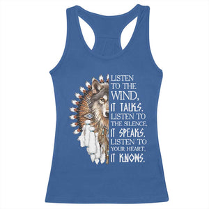 Native American Indian Wolf Saying Listen to The Wind Racerback Tank Top
