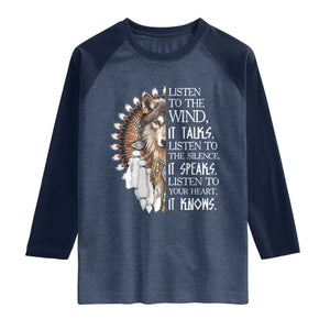 Native American Indian Wolf Saying Listen to The Wind Raglan Shirt
