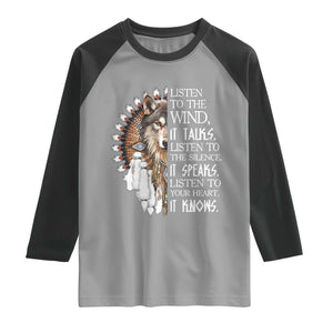 Native American Indian Wolf Saying Listen to The Wind Raglan Shirt