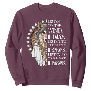 Native American Indian Wolf Saying Listen to The Wind Sweatshirt