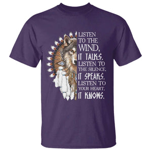 Native American Indian Wolf Saying Listen to The Wind T Shirt