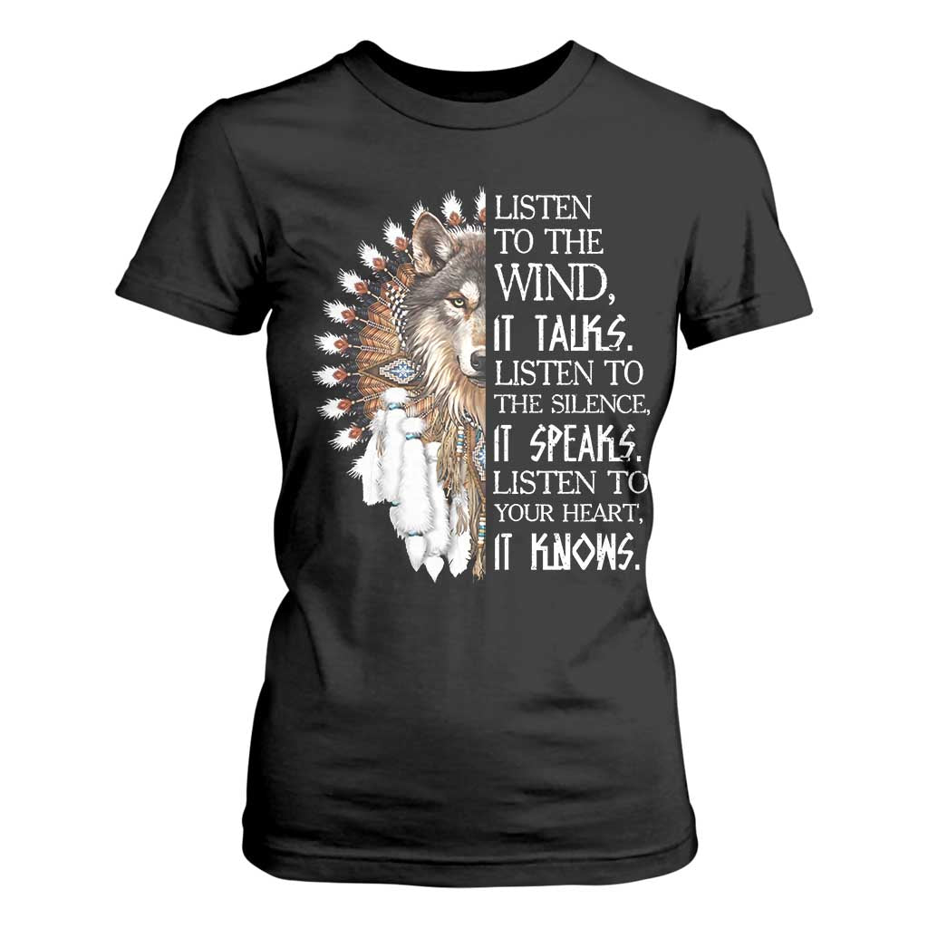 Native American Indian Wolf Saying Listen to The Wind T Shirt For Women TS14 Black Print Your Wear