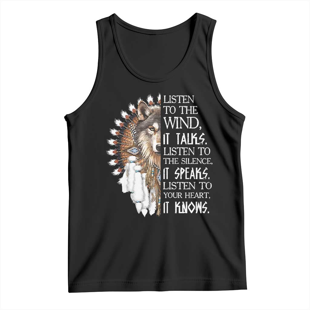 Native American Indian Wolf Saying Listen to The Wind Tank Top