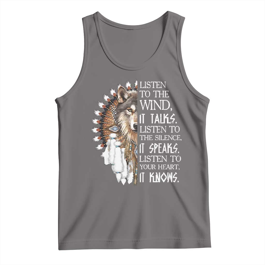 Native American Indian Wolf Saying Listen to The Wind Tank Top