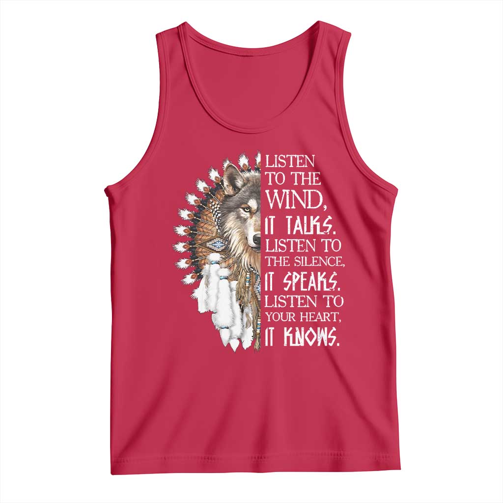 Native American Indian Wolf Saying Listen to The Wind Tank Top