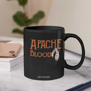 Apache Blood Roots for Proud Native American Peoples Coffee Mug
