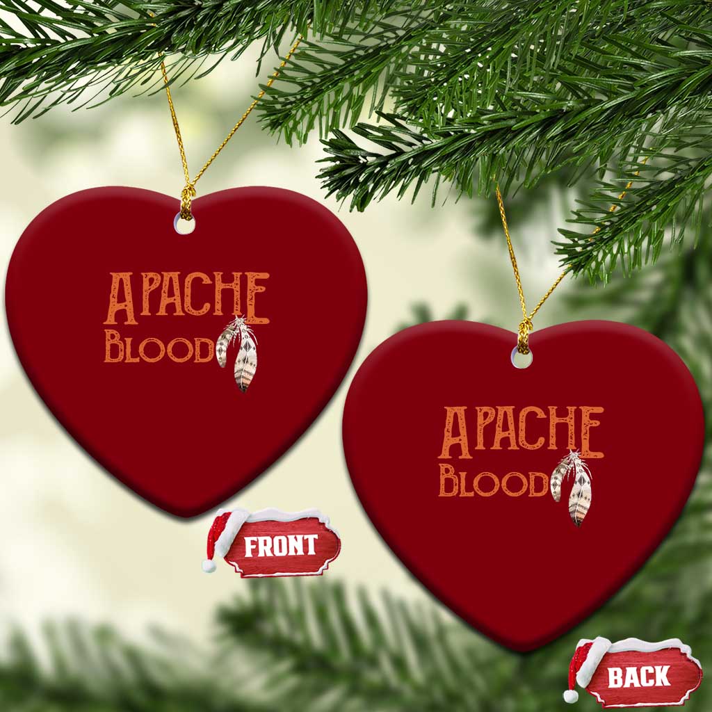 Apache Blood Roots for Proud Native American Peoples Ceramic Ornament