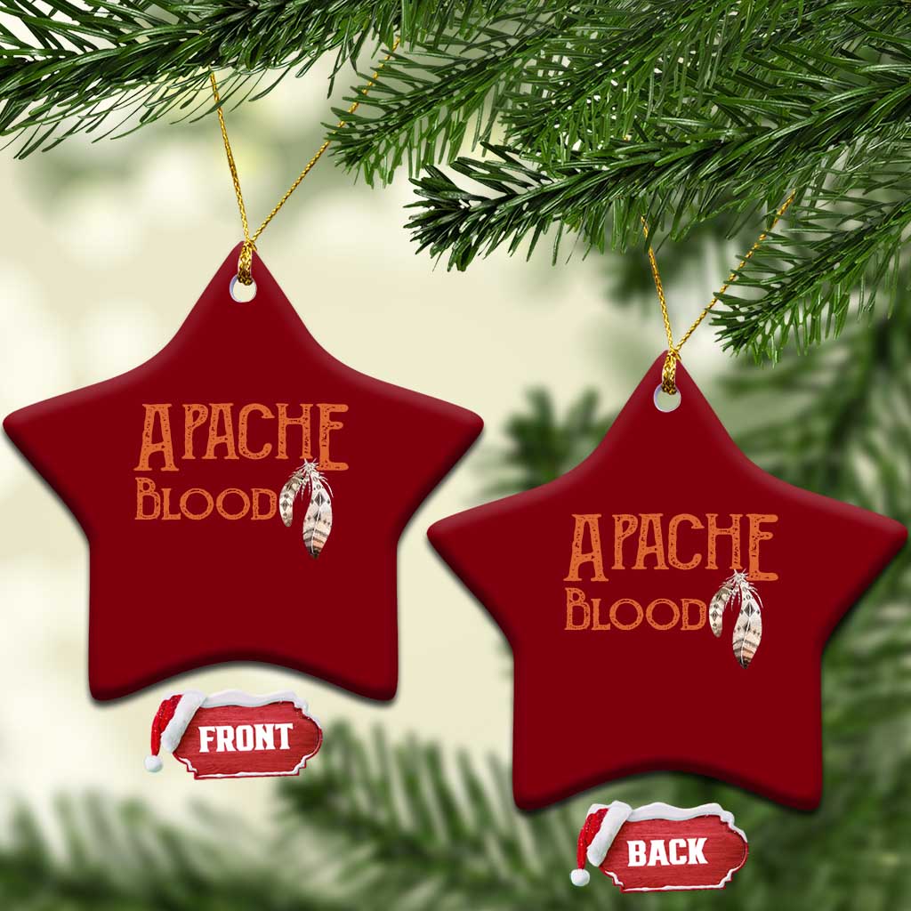 Apache Blood Roots for Proud Native American Peoples Ceramic Ornament