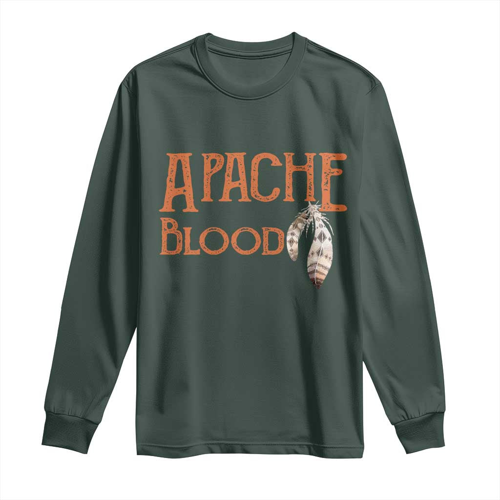 Apache Blood Roots for Proud Native American Peoples Long Sleeve Shirt