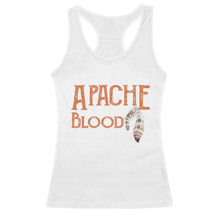 Apache Blood Roots for Proud Native American Peoples Racerback Tank Top