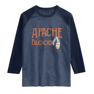 Apache Blood Roots for Proud Native American Peoples Raglan Shirt