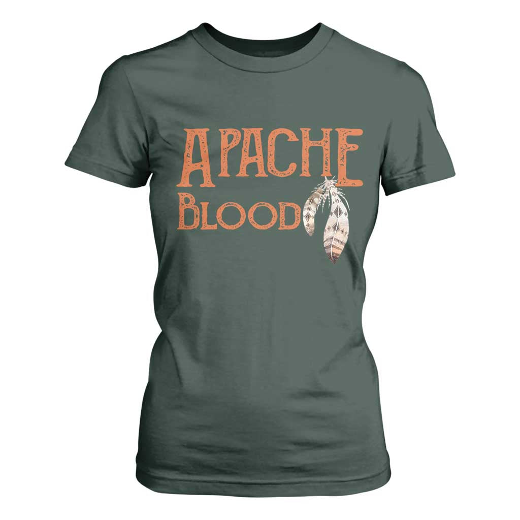 Apache Blood Roots for Proud Native American Peoples T Shirt For Women