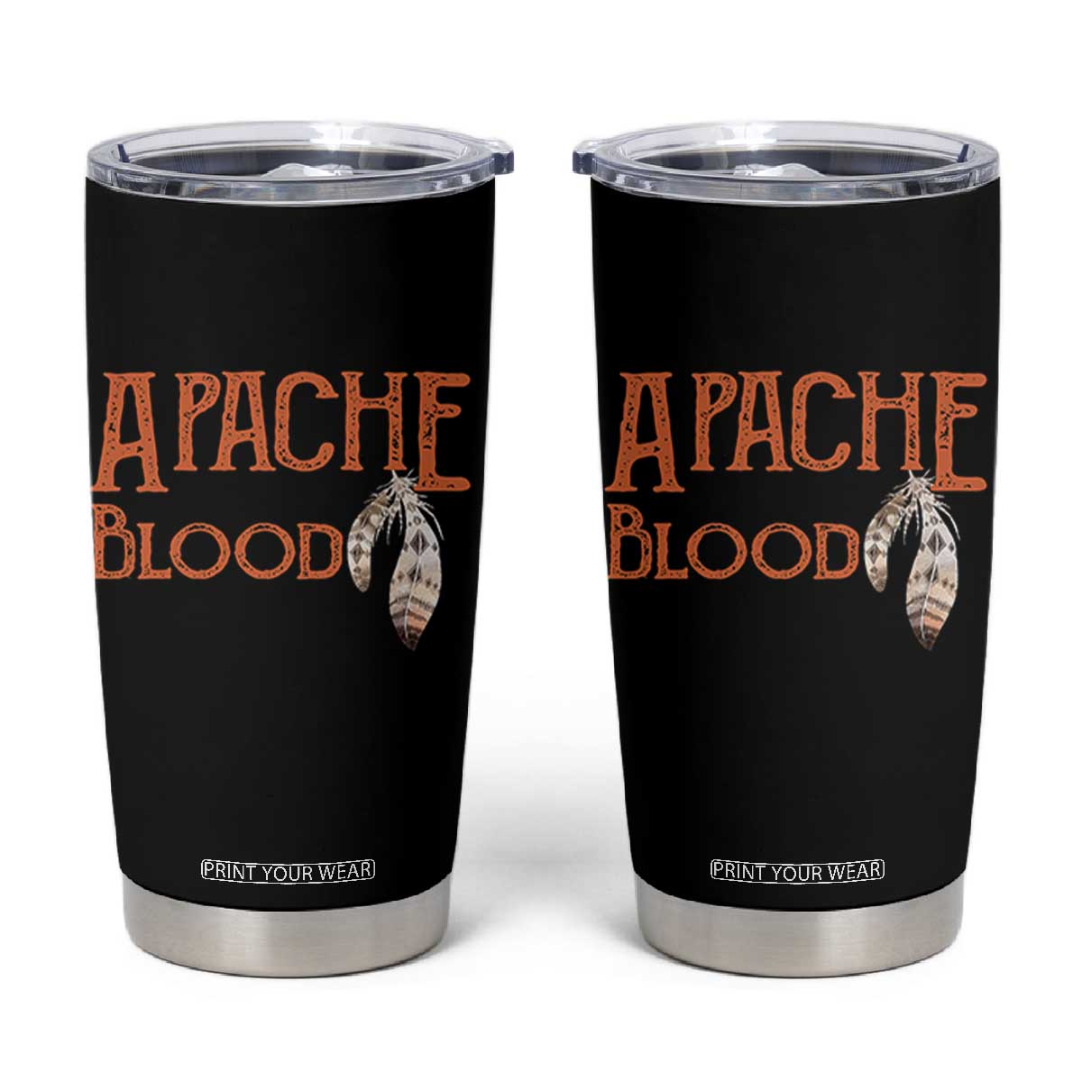 Apache Blood Roots for Proud Native American Peoples Tumbler Cup TS14 Black Print Your Wear
