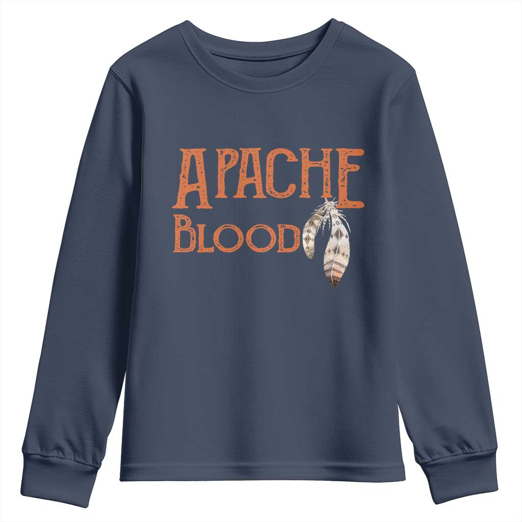 Apache Blood Roots for Proud Native American Peoples Youth Sweatshirt