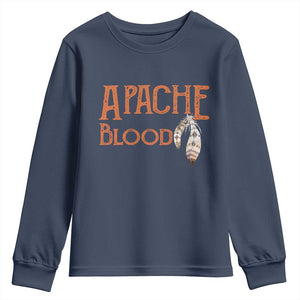 Apache Blood Roots for Proud Native American Peoples Youth Sweatshirt