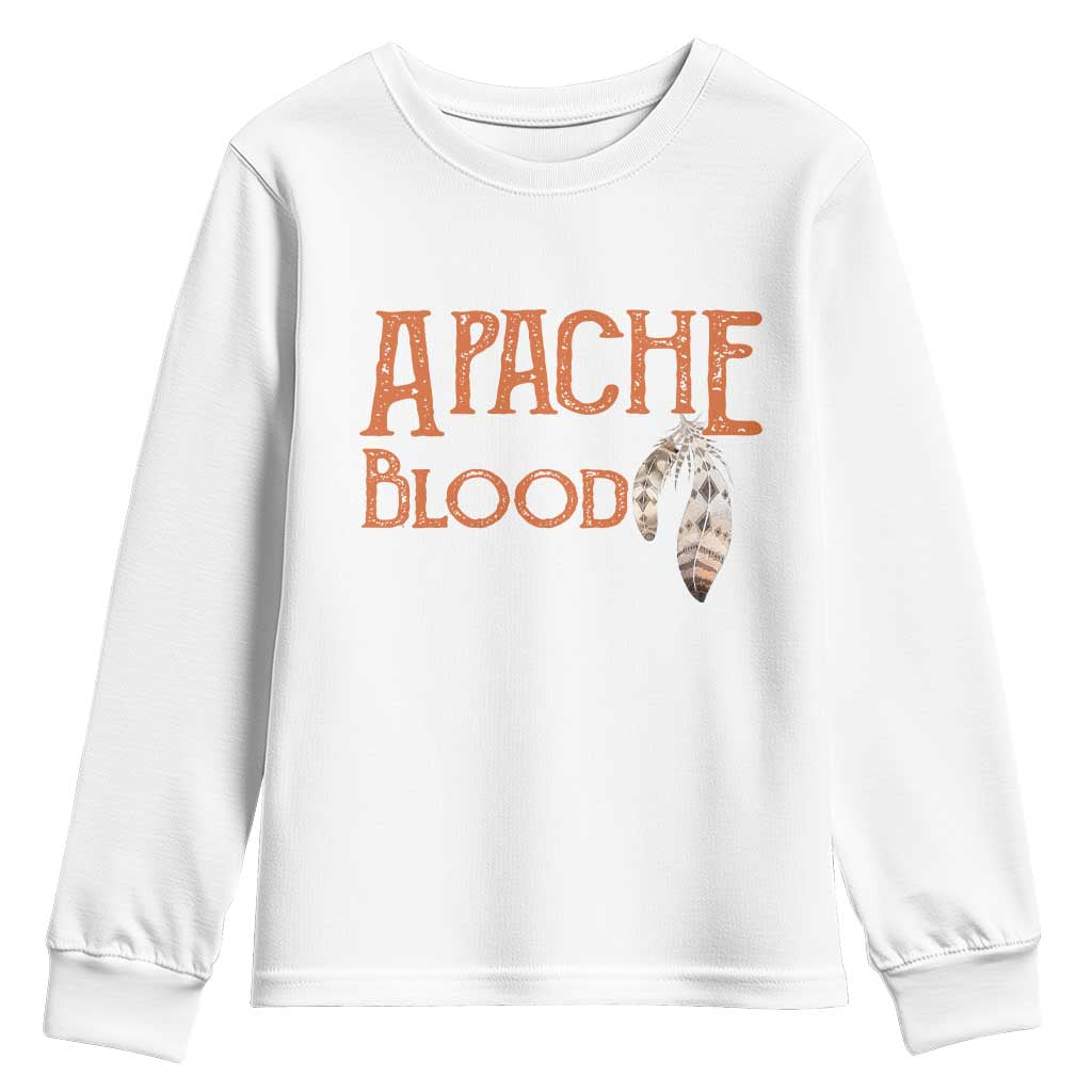 Apache Blood Roots for Proud Native American Peoples Youth Sweatshirt