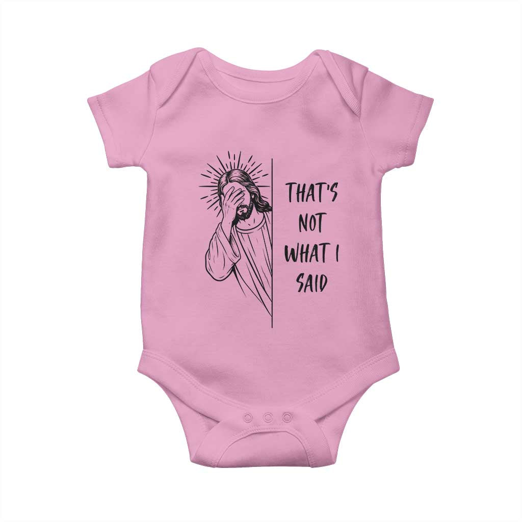 That's Not What I Said Baby Onesie Christian Jesus Faith Meme Quote