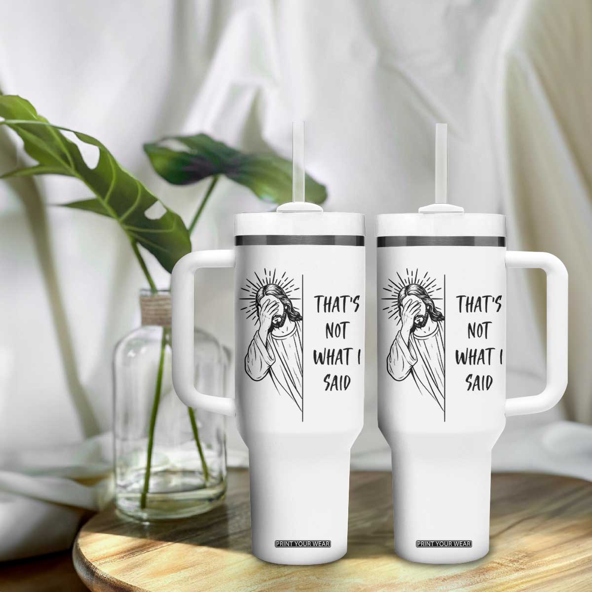 That's Not What I Said Tumbler With Handle Christian Jesus Faith Meme Quote