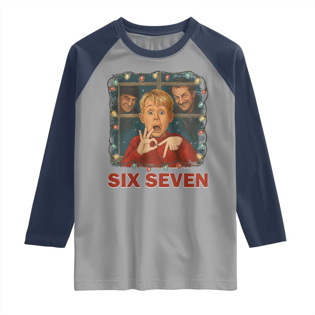 67 Six Seven Christmas Meme Raglan Shirt Funny Family Xmas Movie TS14 Sport Gray Navy Print Your Wear