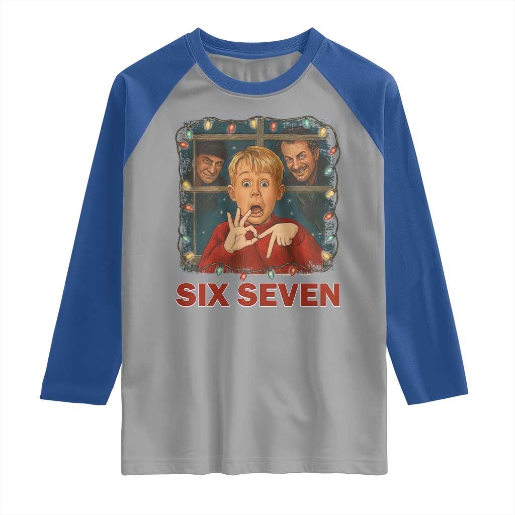 67 Six Seven Christmas Meme Raglan Shirt Funny Family Xmas Movie TS14 Sport Gray Royal Print Your Wear