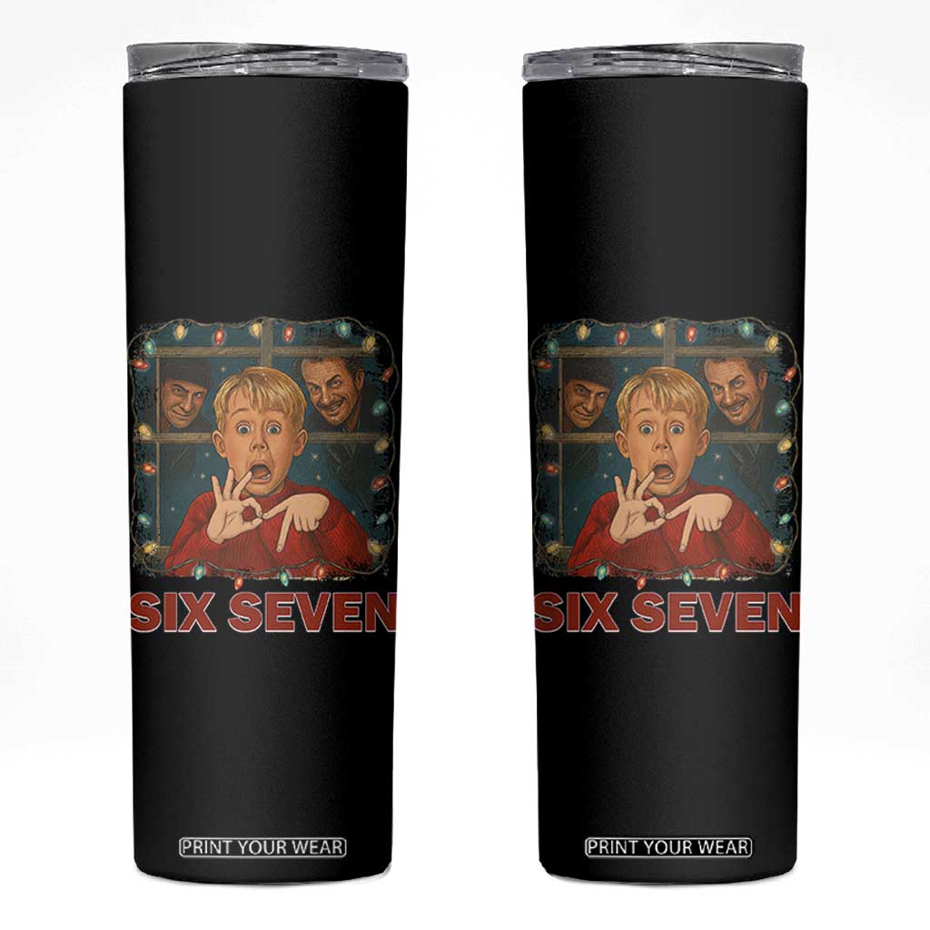 67 Six Seven Christmas Meme Skinny Tumbler Funny Family Xmas Movie - Print Your Wear