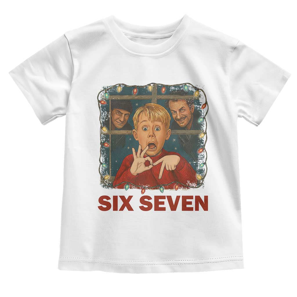 67 Six Seven Christmas Meme Toddler T Shirt Funny Family Xmas Movie TS14 White Print Your Wear