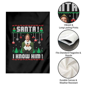 Santa I Know Him Garden Flag Funny Elf Christmas TS14 Print Your Wear