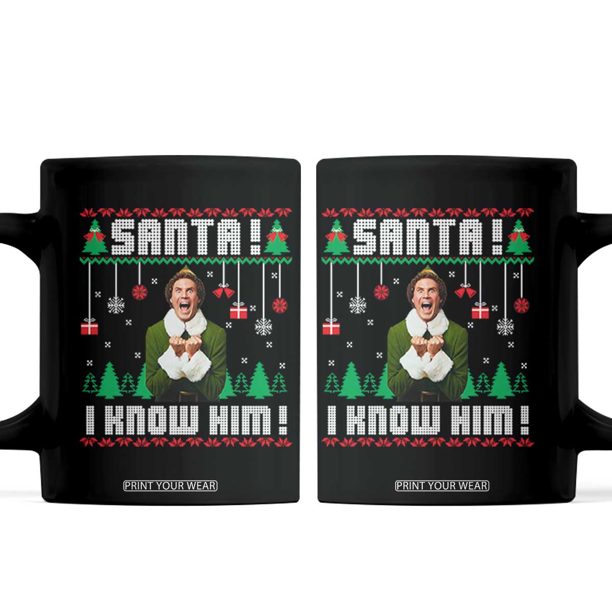 Santa I Know Him Coffee Mug Funny Elf Christmas TS14 Black Print Your Wear