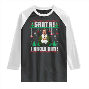 Santa I Know Him Raglan Shirt Funny Elf Christmas TS14 Black White Print Your Wear