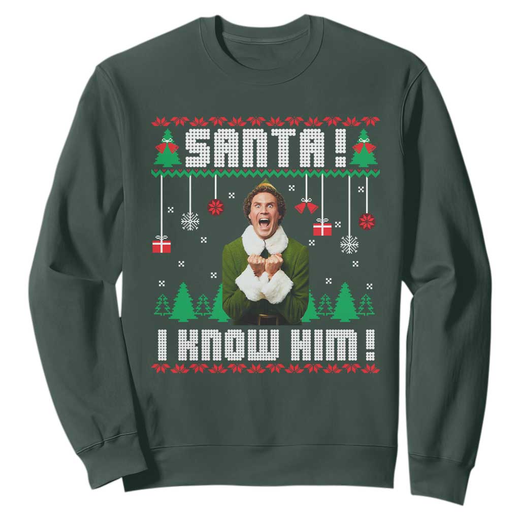 Santa I Know Him Sweatshirt Funny Elf Christmas TS14 Dark Forest Green Print Your Wear